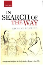 Richard Bowring, Richard (Professor Emeritus of Japanese S Bowring, Bowring Richard - In Search of the Way