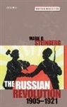 Mark D. Steinberg, Mark D. (Professor of History Steinberg, Steinberg Mark D. - Russian Revolution, 1905-1921
