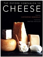 Catherine Donnelly, Mateo Kehler, Mateo (Founder Kehler, Catherine Donnelly, Dr. Catherine (Professor Donnelly - The Oxford Companion to Cheese