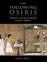 Mark Smith, Mark (Professor of Egyptology Smith - Following Osiris