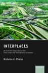 Nicholas Phelps, Nicholas A. Phelps, Nicholas A. (Professor of Urban and Region Phelps, Nicholas A. (Professor of Urban and Regional Development Phelps, Phelps Nicholas A. - Interplaces