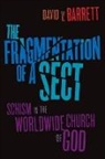 David V Barrett, David V. Barrett, Barrett David V. - Fragmentation of a Sect