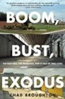 Chad Broughton, Broughton Chad - Boom, Bust, Exodus