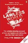 Philippe Sands - Lawless World