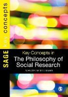 Malcolm Williams, Williams Malcolm - Key Concepts in the Philosophy of Social Research