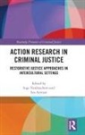 Inge (University of Leuven Vanfraechem, Inge Aertsen Vanfraechem, Ivo Aertsen, Ivo (Katholieke Universiteit Leuven) Aertsen, Ivo (University of Leuven Aertsen, Inge Vanfraechem... - Action Research in Criminal Justice