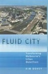 Dovey, Kim Dovey - Fluid City
