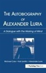 Cole, Michael Cole, Michael Levitin Cole, Karl Levitin, Karl Luria Levitin, Alexander Luria... - Autobiography of Alexander Luria
