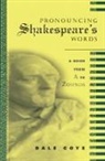 Coye, Dale Coye, Dale F. Coye - Pronouncing Shakespeare''s Words