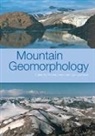 Owens, Phil Owens, Phil Slaymaker Owens, Owens Phil, Olav Slaymaker, Slaymaker Olav - Mountain Geomorphology