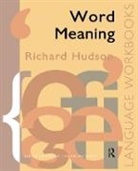 Hudson, Richard Hudson, Richard (University College London Hudson, Hudson Richard - Word Meaning