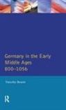 Reuter, Timothy Reuter - Germany in the Early Middle Ages C. 800-1056