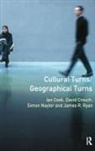 Ian Cook, Ian (University of Sydney) Cook, David Crouch, David (University of Hull Crouch, Dr David (University of Hull UK) Crouch, Naylor... - Cultural Turns/geographical Turns