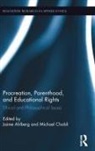 Jaime (University of Florida Ahlberg, Jaime Chobli Ahlberg, Jaime Cholbi Ahlberg, Michael Cholbi, Jaime Ahlberg, Michael Chobli... - Procreation, Parenthood, and Educational Rights