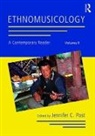 Jennifer Post, Jennifer C. Post, Jennifer Post, Jennifer C. Post, Post Jennifer C. - Ethnomusicology: A Contemporary Reader, Volume II