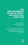Janet Horowitz Stark Murray, Janet Stark Murray, Janet Murray, Janet Horowitz Murray, Murray Janet, Myra Stark... - Englishwoman''s Review of Social and Industrial Questions