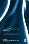 Erik (Middlebury College Bleich, Erik Bloemraad Bleich, Erik Bleich, Bleich Erik, Irene Bloemraad, Els De Graauw - Migrants, Minorities, and the Media