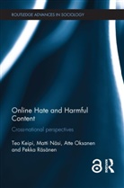 Teo Keipi, Teo Nasi Keipi, Keipi Teo, Matti Nasi, Matti Näsi, Atte Oksanen... - Online Hate and Harmful Content