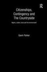 Parker, Gavin Parker - Citizenships, Contingency and the Countryside