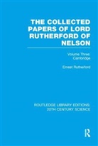 Rutherford, Ernest Rutherford - Collected Papers of Lord Rutherford of Nelson