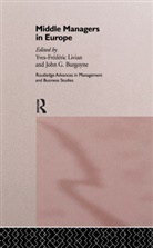 John G. Livian Burgoyne, John G Burgoyne, John G. Burgoyne, Burgoyne John G., Yves-Frederic Livian, Livian Yves-Frederic - Middle Managers in Europe