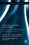 Luli Van Der Does-Ishikawa, Kingsley Edney, Kingsley (University of Leeds Edney, Edney Kingsley, Glenn D. Hook, Glenn D. (University of Sheffield Hook... - Environmental Pollution and the Media