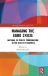 Sabrina Ragone, Sabrina Ragone, Ragone Sabrina - Managing the Euro Crisis