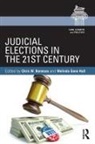 Chris W. (University of Pittsburgh Bonneau, Chris W. Hall Bonneau, Chris W Bonneau, Chris W. Bonneau, Chris W. (University of Pittsburgh Bonneau, Melinda Gann Hall... - Judicial Elections in the 21st Century