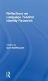 Gary Barkhuizen, Gary (The University of Auckland Barkhuizen, Gary Barkhuizen, Gary (The University of Auckland Barkhuizen - Reflections on Language Teacher Identity Research