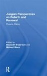 Elizabeth (C. G. Jung Institute Brodersen, Elizabeth Glock Brodersen, Elizabeth Brodersen, Elizabeth (C. G. Jung Institute Brodersen, Brodersen Elizabeth, Michael Glock... - Jungian Perspectives on Rebirth and Renewal