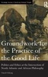Omedi Ochieng, Omedi (Denison University Ochieng, Ochieng Omedi - Groundwork for the Practice of the Good Life