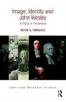 Peter S. Forsaith, Forsaith Peter S. - Image, Identity and John Wesley