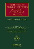 Francesco Berlingieri, Francesco (Studio Legale Berlingieri) Berlingieri, Berlingieri Francesco - Berlingieri on Arrest of Ships Volume II