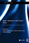 Gudrun Koenen Doll-Tepper, Richard Bailey, Gudrun Doll-Tepper, Doll-Tepper Gudrun, Katrin Koenen, Koenen Katrin - Sport, Education and Social Policy