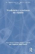 Magdalena Abad Castelló, Francisco Jimenez Calderon, Francisco Sanchez Jimenez Calderon, Francisco Sanchez Rufat Jimenez Calderon, Francisco Jiménez Calderón, Anna Rufat... - Vocabulario Y Ensenanza Del Espanol - Teoria Y Metodologia