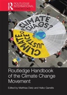 Matthias (University of Bremen Dietz, Matthias Garrelts Dietz, Matthias Dietz, Matthias (University of Bremen Dietz, Dietz Matthias, Heiko Garrelts... - Routledge Handbook of the Climate Change Movement