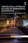 Andrea Connor, Connor Andrea - Political Afterlife of Sites of Monumental Destruction