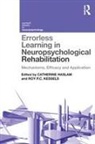 Catherine Haslam, Catherine (Professor of Clinical Psycholog Haslam, Catherine Kessels Haslam, Catherine Haslam, Catherine (Professor of Clinical Psychology and Cognitive Neuropsychology at the University of Queensland Haslam, Roy Kessels... - Errorless Learning in Neuropsychological Rehabilitation