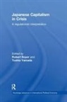 Robert (Cepremap Boyer, Robert Yamada Boyer, Robert Boyer, Robert (Cepremap Boyer, Toshio Yamada - Japanese Capitalism in Crisis