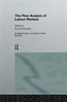 Ronald Schettkat, Ronald (Utrecht School of Economics Schettkat, Ronald Schettkat - Flow Analysis of Labour Markets