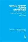 Philip Corrigan, Corrigan Philip - Social Forms/human Capacities (Rle Social Theory)