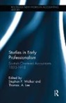 T. A. Lee, Stephen P. Walker, Stephen P. (Cardiff University Walker, Stephen P. Lee Walker, Thomas A. Lee, Stephen P. Walker... - Studies in Early Professionalism