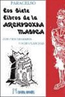 Paracelsus - Los siete libros de la archidoxia