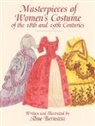 Aline Bernstein - Masterpieces of Women's Costume of the 18th and 19th Centuries