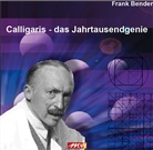 Frank Bender - Calligaris - Das Jahrtausendgenie