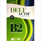 Gisèle Agnello, Anna Maria Crimi - DELF Actif B2. Schülerbuch – Livre + 2 CD Audio