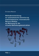 Christiane Meixner - Methodenentwicklung zur automatisierten Generierung anatomiebasierter, kinematischer Mensch-Modelle als Werkzeug für die virtuelle Bekleidungskonstruktion