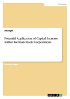 Anonym - Potential Application of Capital Increase within German Stock Corporations