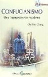 Yun-Chi Chang - Confucianismo : una interpretación moderna