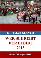 Dietmar Elsner - Wer schreibt der bleibt 2015